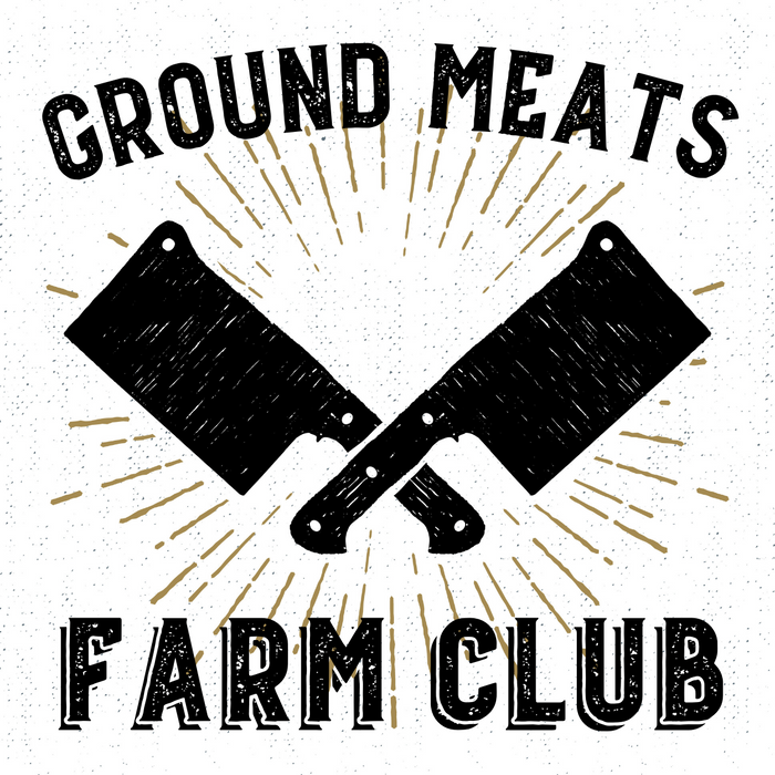 GROUND MEATS FARM CLUB